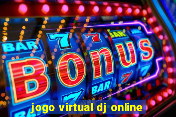 jogo virtual dj online